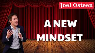 A New Mindset Joel Osteen [upl. by Retsel]