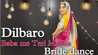 Dilbaro dance video  baba me teri Malika  wedding special dance [upl. by Kenti]