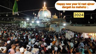 Ajmer sharif dargah me happy new year 2024 kis tarah se manaya gaya or urs mela ka kya mag h 😍👆🏻 [upl. by Nolly534]