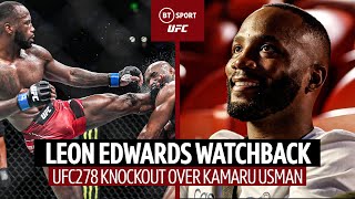 UFC Watchback 🔥 Leon Edwards Relives Stunning KO win over Kamaru Usman 🏆 UFC286  UFCLondon [upl. by Hymen]