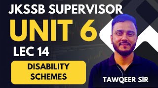 Unit 6  Lec 14  Disability Schemes  Specialisation Supervisor  By Tawqeer Sir [upl. by Barsky]