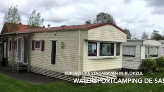 Superleuke stacaravan op watersportcamping de Sas in Blokzijl [upl. by Grieve]