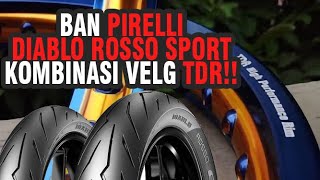 REVIEW BAN PIRELLI DIABLO ROSSO SPORT KOMBINASI VELG TDR [upl. by Noseaj]