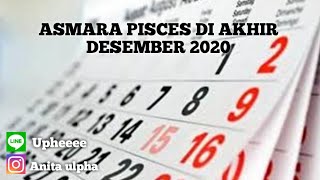 ASMARA PISCES DI AKHIR DESEMBER 2020 [upl. by Ahsratal148]