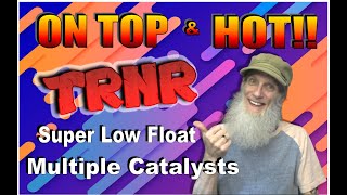 TRNR  Post RS New Low Float Multiple New Contracts amp Expansion Overseas 🧙‍♂️Zidar On Top amp Hot🔥 [upl. by Errot]