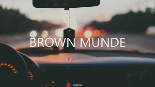 Brown Munde  AP Dhillon X Gurinder Gill X Shinda Kahlon X Gminxr  lyrics [upl. by Caplan717]