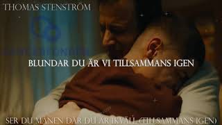 Thomas Stenström  Ser du månen där du är ikväll Tillsammans igen Lyric video [upl. by Aihsal747]