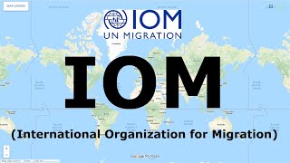 International Organization for Migration IOM  International Organization  narviacademy [upl. by Airahcaz132]