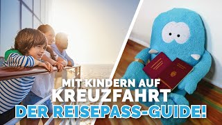 Dokumente für die Familienkreuzfahrt Der Kinderreisepass [upl. by Abihsat988]