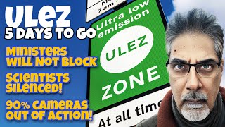 ULEZ UPDATE 5 Days to Go Ministers Fail Scientists Silenced Cameras Killed [upl. by Ekrub]