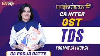 GST TDS REVISION  TRISHULA 20  FOR NEW SYLLABUS SEP 24  JAN 25  BY CA POOJA DATTE [upl. by Ashleigh415]