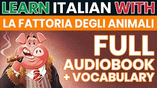 La fattoria degli animali  Orwell  Audiolibro completo in ITALIANO con testo in ITALIANO e INGLESE [upl. by Eidda925]