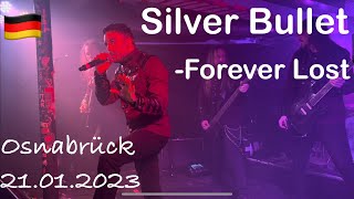 Silver Bullet  Forever Lost live in Osnabrück 21012023 Germany [upl. by Katherina769]