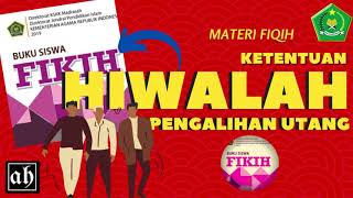 HIWALAH PENGALIHAN HUTANG  MATERI FIQIH MTS KELAS 9 SESUAI BUKU SISWA KMA 183 [upl. by Graeme]