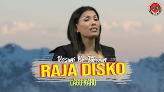 Rosani Br Tarigan  Raja Disko   Official Musik Video [upl. by Patterson]