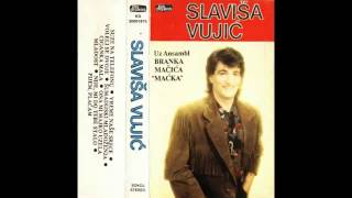 Slavisa Vujic  Ona mi majko uzela mladost  Audio 1992 HD [upl. by Airogerg]