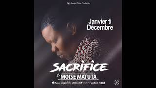 Moise Matuta  Janvier ti Décembre audio officiel [upl. by Yrome]