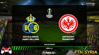 Frankfurt vs Union Saint Gilloise  UEFA Conference League  🎮 FIFA 2023 [upl. by Anav]