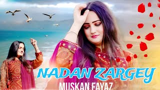 Pashto New Song 2024  Muskan Fayaz Pashto New Tappy  Nadaan Zargay  Pashto Studio [upl. by Laucsap]