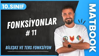 Fonksiyonlar 11  Bileşke ve Ters Fonksiyon  10SINIF MATEMATİK MatBook  2024 [upl. by Ajiam986]