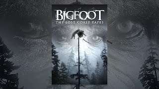 Bigfoot The Lost Coast Tapes [upl. by Bevus247]