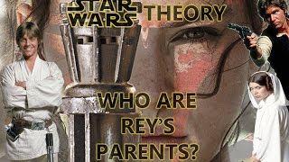 Star Wars Theory  Who are Reys Parents [upl. by Latoya]