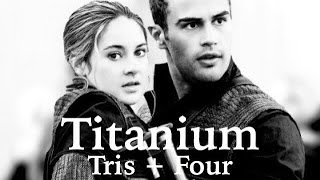 Tris  Four  Titanium [upl. by Rider638]