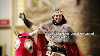 Znojemské historické vinobraní 2015  oficiální video [upl. by Anidualc]