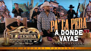 La Zenda Norteña  A Donde Vayas VIDEO OFICIAL [upl. by Ardnuaet]