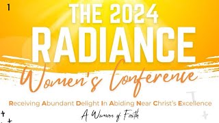 A Woman of Faith  Radiance Womens Conference  Session One [upl. by Yornoc]