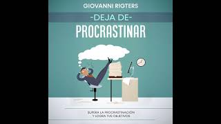 Deja de procrastinar Supera la procrastinación y logra tus objetivos Autoestima  Audiolibros [upl. by Dang437]