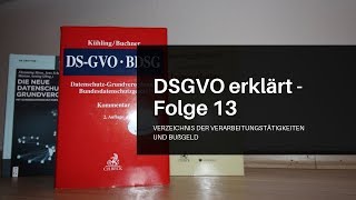 DSGVO erklärt Folge 13 Verzeichnis der Verarbeitungstätigkeiten und Bußgeld Art 30 DSGVO [upl. by Tris307]