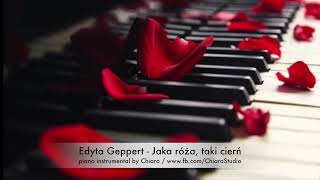 Edyta Geppert  Jaka róża taki cierń  piano instrumental karaoke podkład muzyczny aranż Chiara [upl. by Nelon278]