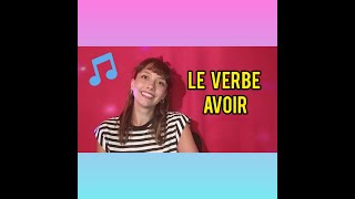 LA CHANSON DU VERBE AVOIR [upl. by Zita142]