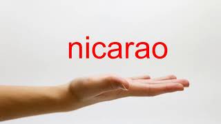 How to Pronounce nicarao  American English [upl. by Felty]