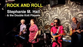 Rock And Roll  Stephanie H Marie amp The Double Knit Players [upl. by Elleinnod]