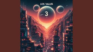 los valles 3 [upl. by Candida]