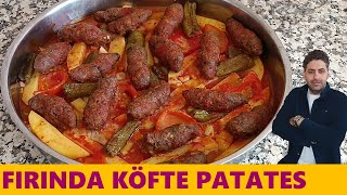 FIRINDA YUMUŞACIK İÇİ SULU KÖFTE YEMEĞİ✅FIRINDA KÖFTE PATATES TARİFİ💯fırındaköfte köfte patates [upl. by Maxma]