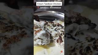 Cream Tandoori Chicken Half for Rs 160 at Jamalpur Ahmedabad tandoorichicken ahmedabad non [upl. by Offen]