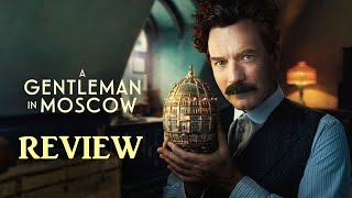 A Gentleman in Moscow Series Review [upl. by Etak]