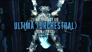 Ultima Orchestral with lyrics  FFXIV Orchestral Arrangement Album [upl. by Clara]