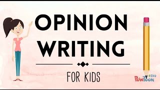 Opinion Writing for Kids  Episode 1  What Is It [upl. by Yelhak]