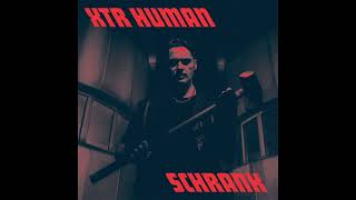 XTR HUMAN  Schrank Full Album [upl. by Onyx570]