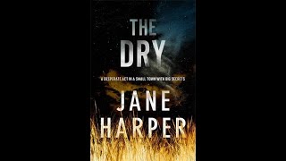 The Dry  Jane Harper Audiobook [upl. by Ryun644]