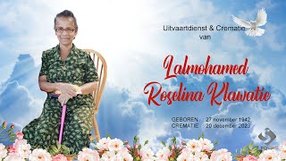 Livestream Uitvaartdienst amp Crematie van Lalmohamed Roselina [upl. by Costello]