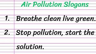 Air Pollution Slogans in English  10 Best Slogans on Air Pollution [upl. by Urbannal]