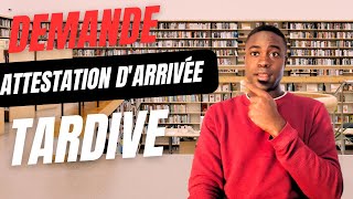 Comment faire une demande dattestation darrivée tardive visa étudiant  Exemple de lettre [upl. by Nageem878]