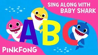 Shark ABC  Now I know my ABCs  Sing along with baby shark  Pinkfong Songs for Children [upl. by Benedic]