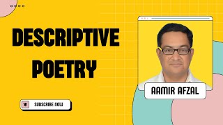 DESCRIPTIVE POETRY [upl. by Odraner]