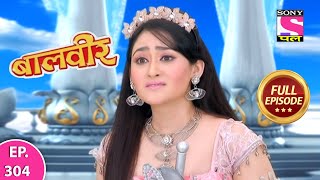 Baalveer  Full Episode  Episode 304  15th March 2021 [upl. by Mayhs]